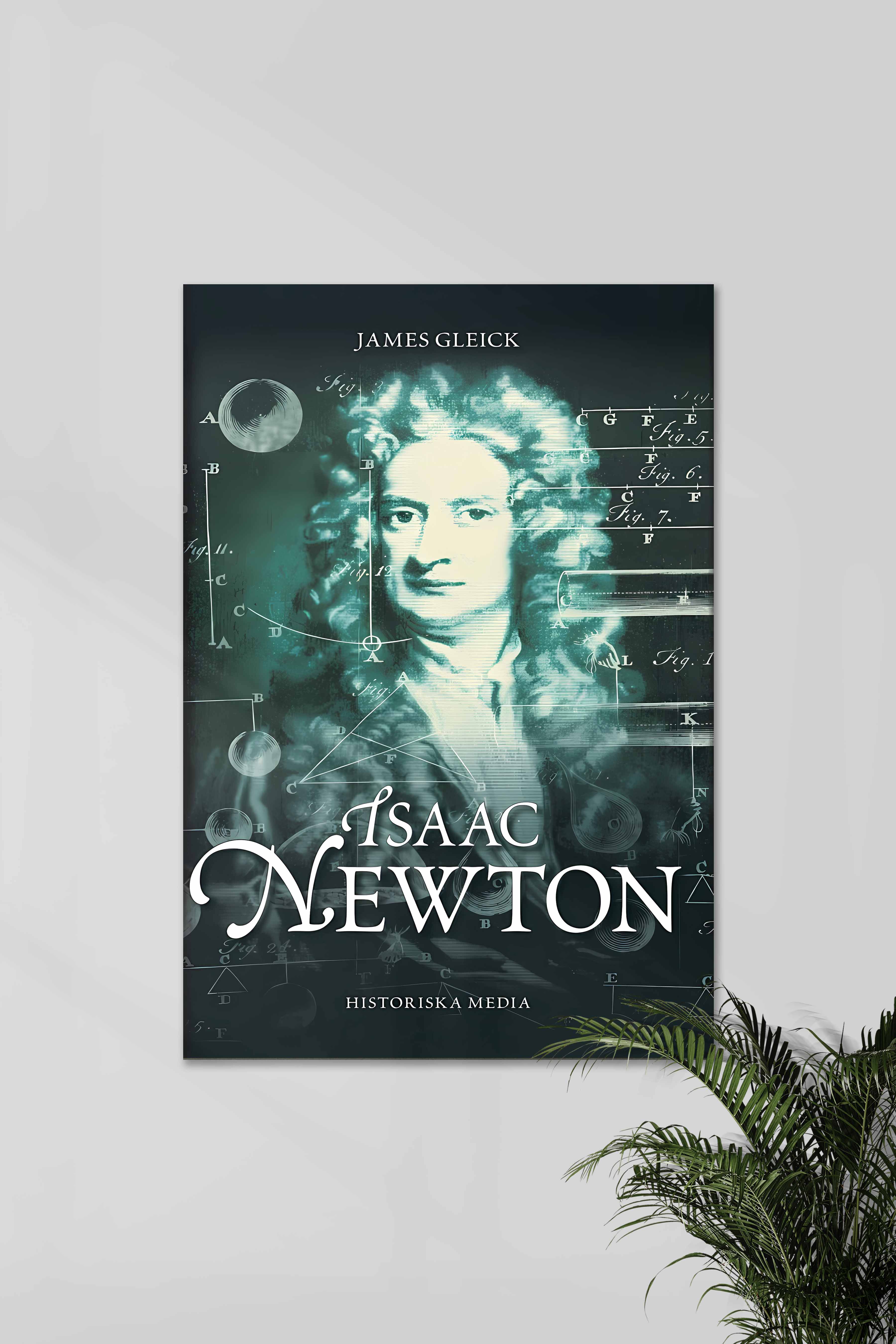 James Gleick's Isaac Newton | Isaac Newton #01 | GENIUS POSTERS